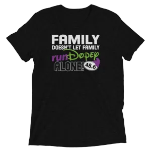 Family Doesn't Let Family runDopey Alone Bella Canvas Unisex Triblend t-shirt