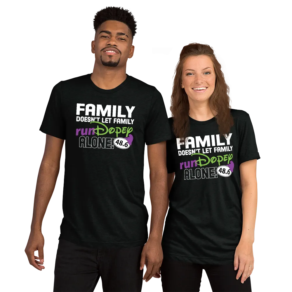 Family Doesn't Let Family runDopey Alone Bella Canvas Unisex Triblend t-shirt