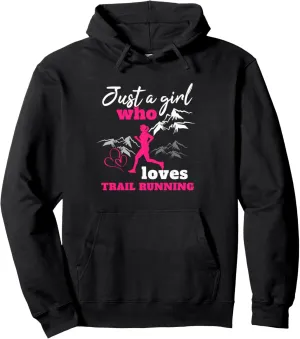 Just A Girl Who Loves Trail Running Women Trail Runner Pullover Hoodie