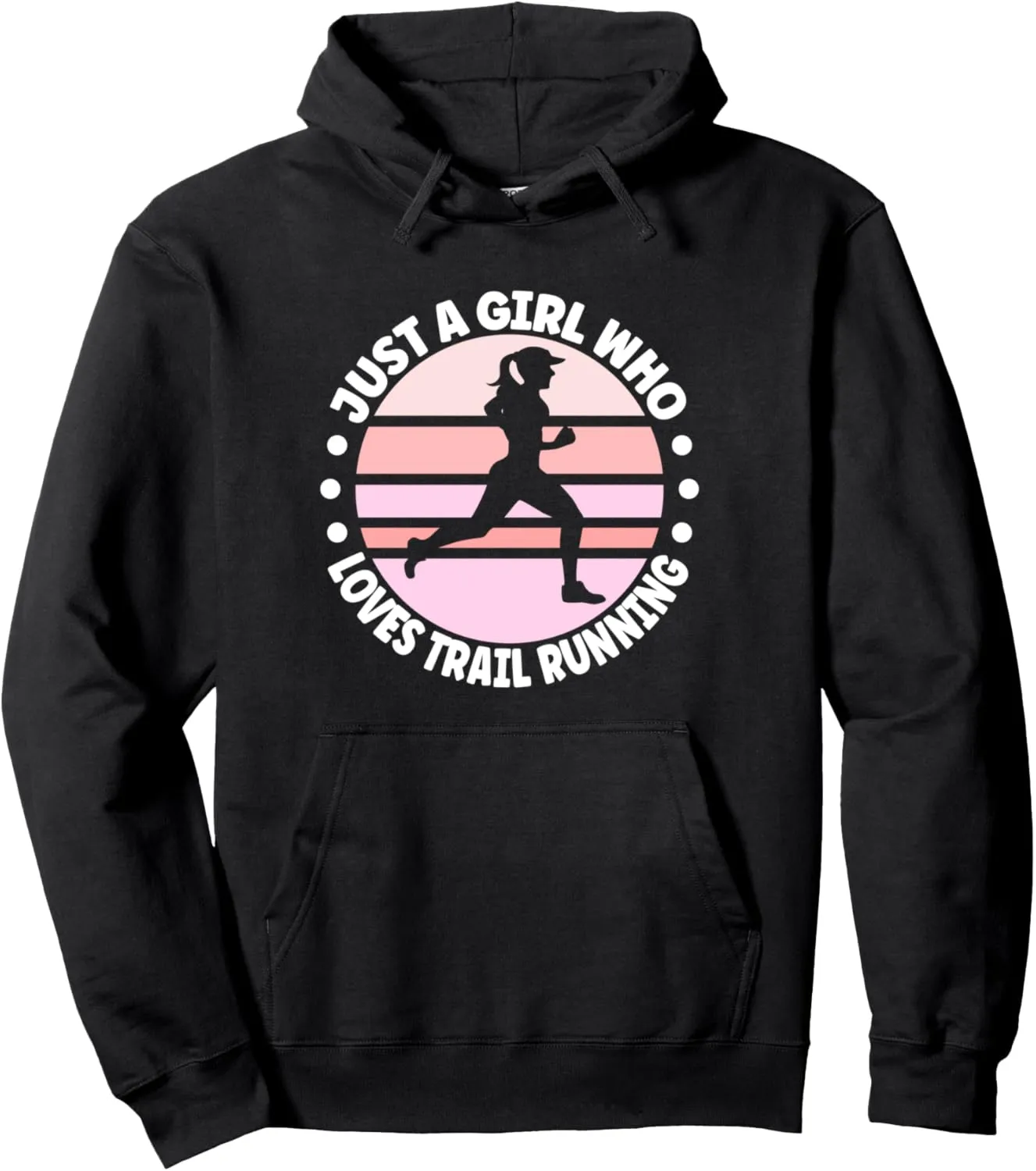 Trail Running Apparel Funny Trail Runner for Women Pullover Hoodie
